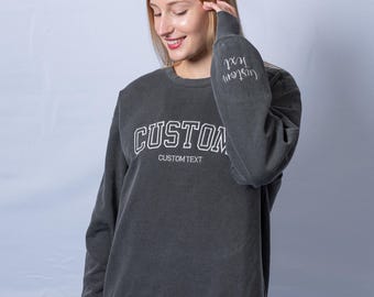 Comfort Colors Custom Embroidered Sweatshirt, Sleeve Print, Custom Text Crew Sweatshirt, Personalized Crewneck Sweater, Embroidered Shirt