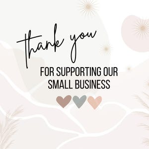 a message that reads "Thank you for supporting our small business" along with three heart shapes. The background of the image is light pink with some abstract shapes and lines.