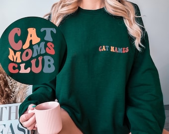 Custom Cat Moms Club Sweatshirt, Gift For Mom, Funny Mom Sweatshirt, Funny Cat Mom Shirt, Mom Birthday Gift, Cat Lover Tee, Cat Mom Shirt