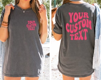 Custom Comfort Colors Shirt, Personalized Text Shirt , Custom Wavy Text Shirt, Personalized T-Shirt, Custom Shirt, Custom Birthday Gift