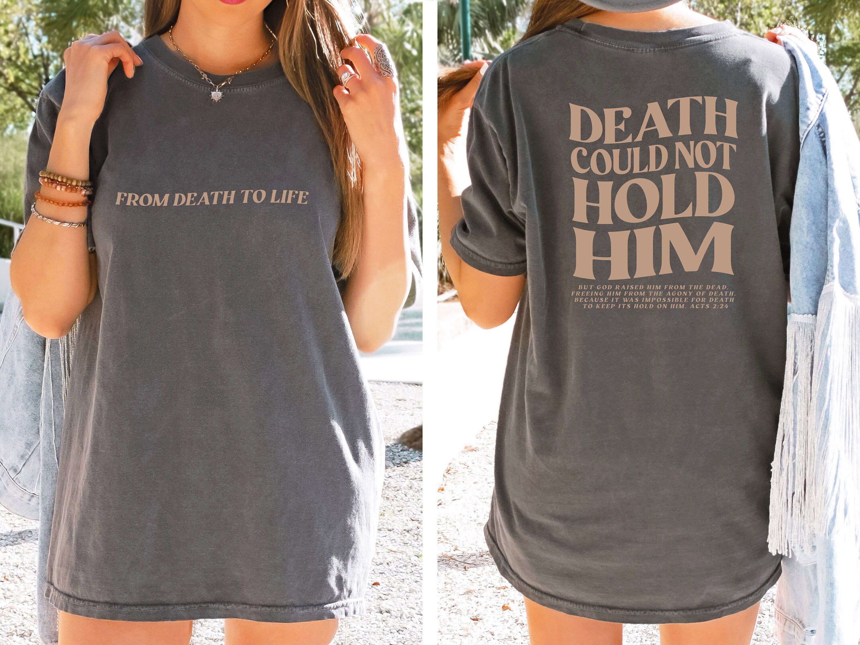 Death Could Not Hold Him Bible Verse From Death To Life Christian Front Back Sweatshirt Death Could Not Hold Him Bible Verse From Death To Life Christian Front Back Sweatshirt