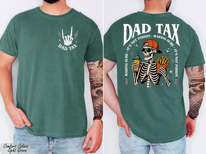 A man wearing a green t-shirt with a graphic design on the back. The design features a skeleton holding a beer and the text "DAD TAX" above it.