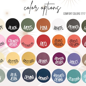 May include: A graphic displaying color options for Comfort Colors 1717 Tee shirts. The image shows a variety of colors, including Ivory, Black, Moss, Yam, White, Pepper, and Hemp. Other colors include Blossom, Crunch Berry, Watermelon, Red, and Burnt Orange.