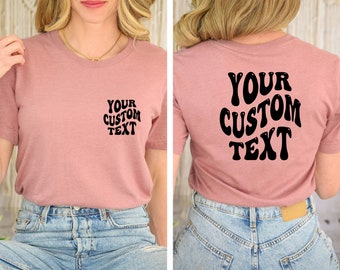 Personalized Text Shirt , Custom Wavy Text Shirt, Personalized T-Shirt, Custom Shirt, Logo Design Shirt, Your Logo, Your Text Here