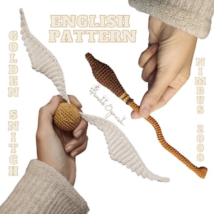 May include: Crocheted Golden Snitch and Nimbus 2000 broomstick. The Golden Snitch is a small, round ball with white wings. The broomstick is brown with a yellow and brown handle. The text "ENGLISH PATTERN" is visible.