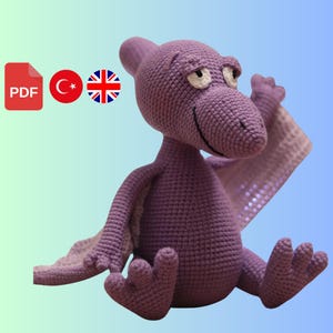 Amigurumi Pattern - Printable PDF Tutorial Türkçe & English , Crochet Gift, PTERODACTYL , Crochet Cute Toys - 100% Cotton, PLUSH