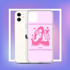Manifesting and minding business pink iPhone Case