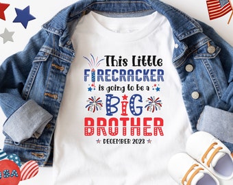 This Little firecracker is going to be a Big Brother Shirt, 4th Of July Pregnancy Reveal Big Brother Shirt, Big Brother Announcement Shirt