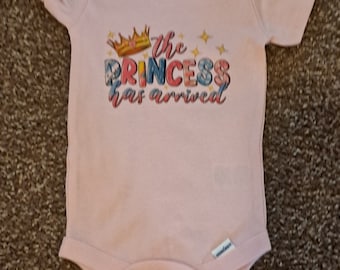 The Princess has Arrived Infant Short Sleeved Body Suit