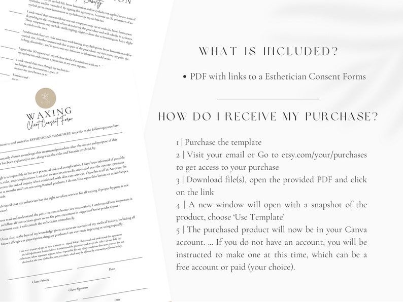 May include: A white and gray document with the text "WAXING Client Consent Form" and "WHAT IS INCLUDED?" and "HOW DO I RECEIVE MY PURCHASE?"  The document lists the steps to purchase a template and includes a list of what is included in the purchase.