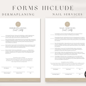 May include: Two printable forms for a business, one for dermaplaning services and one for nail services. Both forms include a consent and liability waiver with sections for client and esthetician signatures and dates.