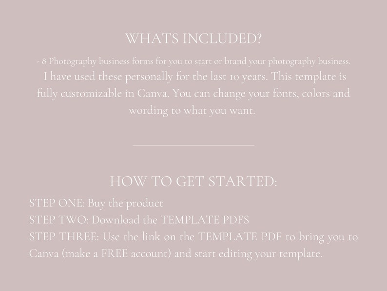 Pode incluir: Um gr&aacute;fico de texto com o t&iacute;tulo "What's Included?" e uma descri&ccedil;&atilde;o de 8 formul&aacute;rios comerciais de fotografia que s&atilde;o totalmente personaliz&aacute;veis no Canva. O gr&aacute;fico tamb&eacute;m inclui instru&ccedil;&otilde;es sobre como come&ccedil;ar a usar o produto, incluindo a compra do produto, o download dos PDFs do modelo e o uso do link no PDF do modelo para lev&aacute;-lo ao Canva.