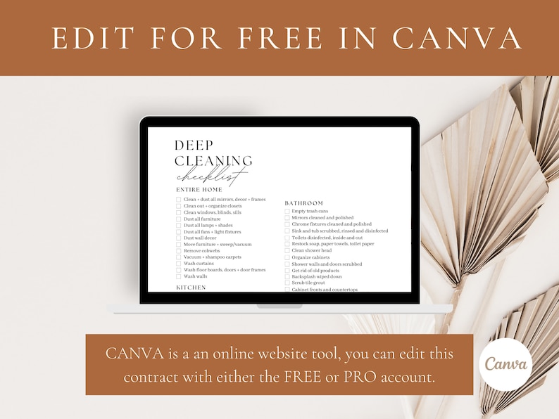 May include: A laptop screen displaying a printable deep cleaning checklist with a white background and black text. The checklist is divided into sections for the entire home, kitchen, and bathroom. The text at the bottom of the screen reads "CANVA is an online website tool, you can edit this contract with either the FREE or PRO account."