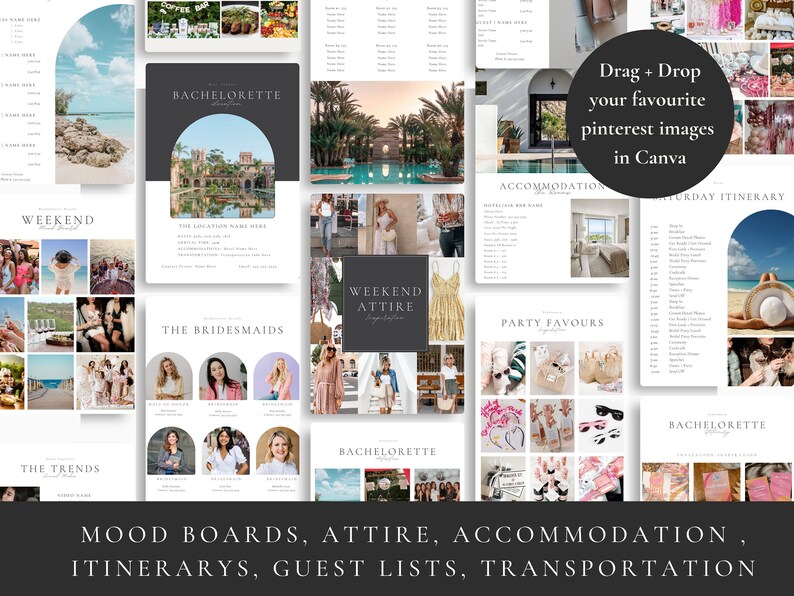 May include: A collage of images for a bachelorette party planning guide. The images include a weekend attire mood board, a list of bridesmaids, a party favors mood board, a weekend itinerary, and a location mood board. The text "Drag + Drop your favorite pinterest images in Canva" is at the top of the image.