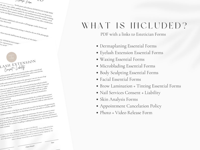 May include: A list of essential forms for estheticians, including dermaplaning, eyelash extensions, waxing, microblading, body sculpting, facials, brow lamination and tinting, nail services, skin analysis, appointment cancellation policy, and photo and video release forms. The text "WHAT IS INCLUDED?" is at the top of the image.