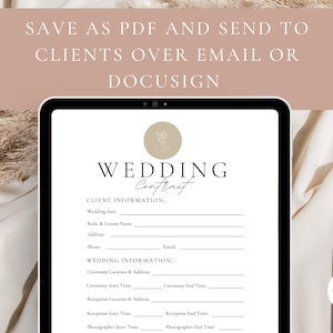 May include: A digital tablet displaying a wedding contract template with fields for client information, wedding date, ceremony and reception details, and photographer start and end times. The text "SAVE AS PDF AND SEND TO CLIENTS OVER EMAIL OR DOCUSIGN" is at the top of the screen.