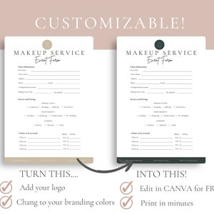 Op de afbeelding: Een aanpasbare evenementformuliertemplate voor make-upservices met een lichtbruin en donkergroen kleurenschema. Het formulier bevat secties voor klantgegevens, diensten en prijzen, en de klant die moet worden bediend. De tekst "MAKEUP SERVICE Event Form" staat bovenaan het formulier. De tekst "TURN THIS... INTO THIS!" staat onder het formulier. De tekst "Add your logo, Change to your branding colors, Edit in CANVA for FREE, Print in minutes" staat onder de tekst "TURN THIS... INTO THIS!"