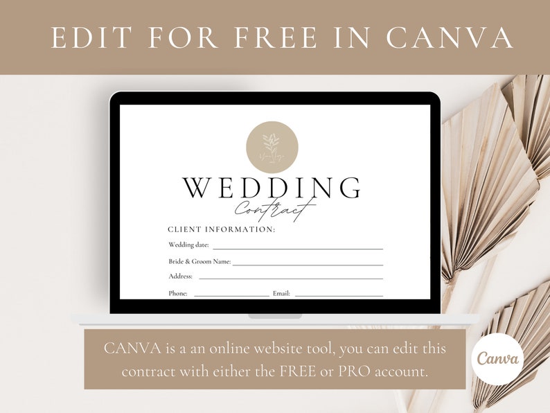May include: A laptop screen displaying a wedding contract template with a floral design. The text on the screen reads "WEDDING Contract" and "CLIENT INFORMATION". The text "EDIT FOR FREE IN CANVA" is displayed above the laptop screen.