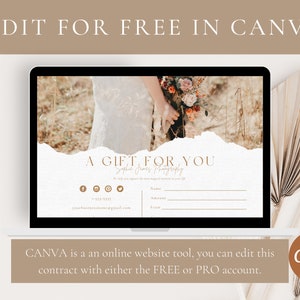 May include: A white laptop screen displaying a gift certificate template with a floral background. The template has a torn paper effect and says "A Gift For You" with the text "Sophie James Photography" underneath. The template also includes social media icons, a phone number, and an email address. The text "CANVA is an online website tool, you can edit this contract with either the FREE or PRO account." is displayed below the laptop screen.