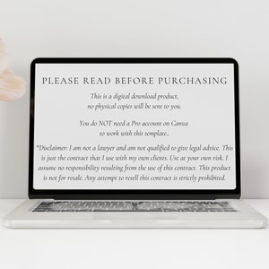 Pode incluir: Um ecr&atilde; de computador port&aacute;til que mostra uma isen&ccedil;&atilde;o de responsabilidade sobre um produto de transfer&ecirc;ncia digital. O texto diz: "PLEASE READ BEFORE PURCHASING This is a digital download product, no physical copies will be sent to you. You do NOT need a Pro account on Canva to work with this template. *Disclaimer: I am not a lawyer and am not qualified to give legal advice. This is just the contract that I use with my own clients. Use at your own risk. I assume no responsibility resulting from the use of this contract. This product is not for resale. Any attempt to resell this contract is strictly prohibited."