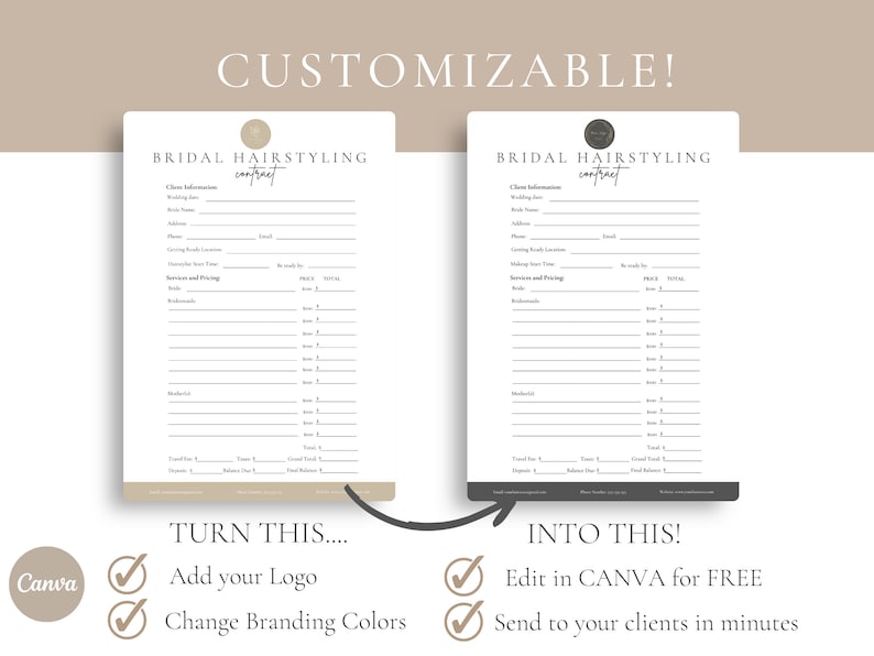 Puede incluir: Dos plantillas de contrato de peinado de novia, una beige y otra gris, con el texto "CUSTOMIZABLE!" en la parte superior. La plantilla beige dice "TURN THIS..." y la gris dice "INTO THIS!". La imagen tambi&eacute;n dice "Add your Logo", "Change Branding Colors", "Edit in CANVA for FREE" y "Send to your clients in minutes".