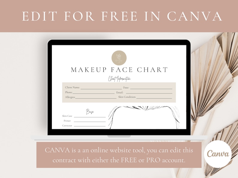 May include: A computer screen displaying a makeup face chart template. The template includes sections for client information, skin care, and a drawing of a face with areas for makeup notes. The text "MAKEUP FACE CHART" is at the top of the screen. The text "CANVA is a an online website tool, you can edit this contract with either the FREE or PRO account." is at the bottom of the screen.