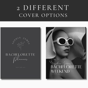 May include: Two different cover options for a bachelorette party planner. The first cover is a black and white image with a floral design and the text "Sophia James Bachelorette Planner" and "July 14th 2023". The second cover is a black and white image of a woman wearing a hat and sunglasses with the text "Sophia James Bachelorette Weekend" and "July 14th 2023".