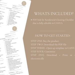 May include: A printable checklist for residential cleaning services. The checklist is divided into sections for different areas of the home, including the kitchen, living areas, bedrooms, bathrooms, and entryway. The checklist includes tasks such as cleaning countertops, vacuuming floors, dusting furniture, and wiping down surfaces. The checklist is fully editable in Canva. The text "WHATS INCLUDED?" and "HOW TO GET STARTED" is also included in the image.