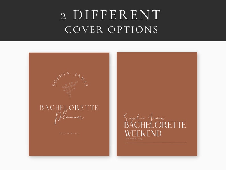 K&ouml;nnte beinhalten: Zwei verschiedene Cover-Optionen f&uuml;r einen Junggesellinnenabschiedsplaner. Das erste Cover ist ein brauner Hintergrund mit einem wei&szlig;en Blumenmuster und dem Text "Sophia James Bachelorette Planner" mit dem Datum "14. Juli 2023". Das zweite Cover ist ein brauner Hintergrund mit dem Text "Sophia James Bachelorette Weekend" mit dem Datum "14. Juli 2023".