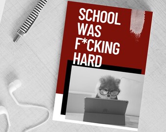 Funny Graduation Card | Instant Download Graduation Card | Digital Download Card| School was Hard Card | Cute Graduation Card