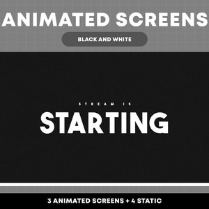 Twitch Stream Screens | Animated Black and White Screens - Dark Theme | Twitch Overlay Screens | Stream Starting Soon, BRB, Offline, Ending