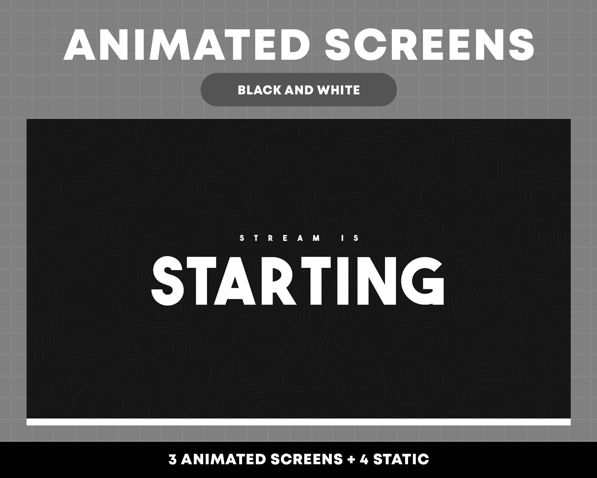 Twitch Stream Screens Animated Black and White Screens Dark Theme