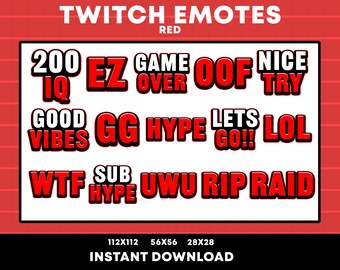 Op de afbeelding: Een witte achtergrond met rode tekst die Twitch-emotes laat zien. De emotes zijn: 200 IQ, EZ, GAME OVER, OOF, NICE TRY, GOOD VIBES, GG, HYPE, LETS GO!!, LOL, WTF, SUB HYPE, UWU, RIP, RAID. De tekst onderaan de afbeelding luidt: 112X112 56X56 28X28 INSTANT DOWNLOAD.