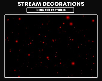 Pode incluir: Um fundo preto com uma dispersão de pequenas partículas vermelhas brilhantes. O texto "STREAM DECORATIONS" e "NEON RED PARTICLES" está no topo da imagem.
