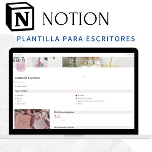 May include: A laptop displays a Notion template for writers. The screen shows a writing center with sections for editorials, reviews, and more. The Notion logo and the text "PLANTILLA PARA ESCRITORES" are visible at the top.