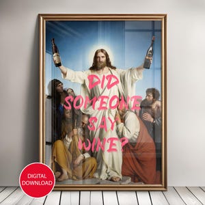 Altered Art, veränderter Kunstdruck, Jesus, Zitat Wein, Zitat Wandkunst, flippige Wandkunst, schrulliger Druck, lustige Wandkunst, Jesus Plakat, schrulliges Dekor