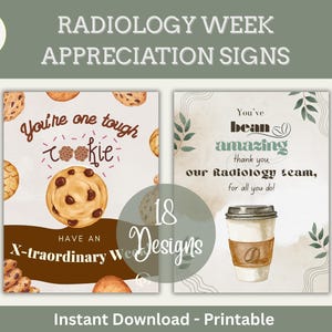 May include: Digital printable signs for Radiology Week appreciation. The design features watercolor illustrations of cookies and coffee cups with text that reads "You're one tough cookie" and "You've bean amazing".