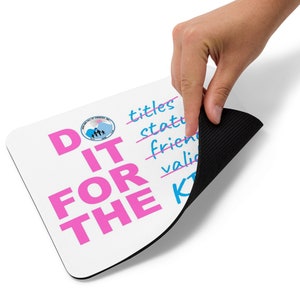 Do It For The Kids Mousepad