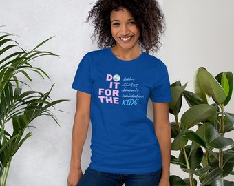 Do It for the Kids T-Shirt (Blau)