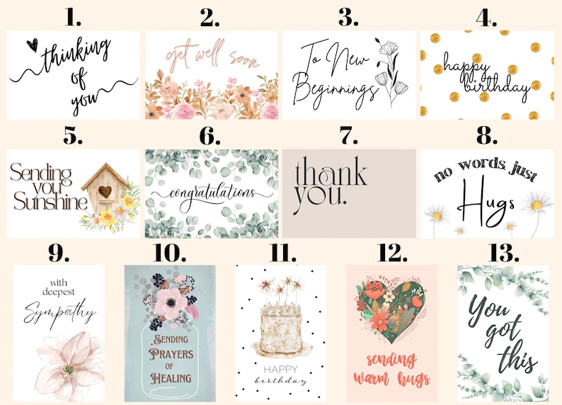 May include: A set of 13 greeting cards with different designs and messages. The cards feature floral patterns, watercolor illustrations, and handwritten text. The messages include "thinking of you", "get well soon", "to new beginnings", "happy birthday", "sending you sunshine", "congratulations", "thank you", "no words just hugs", "with deepest sympathy", "sending prayers of healing", "happy birthday", "sending warm hugs", and "you got this".