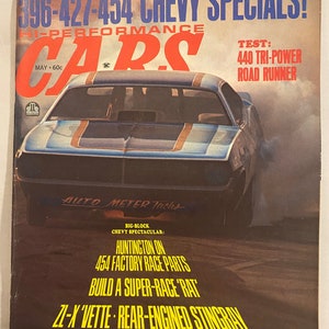 May include: A vintage Hi-Performance Cars magazine from May with a 60c price tag. The cover features a blue muscle car with orange racing stripes, surrounded by smoke. Text includes 396-427-454 CHEVY SPECIALS!, TEST: 440 TRI-POWER ROAD RUNNER, and other headlines.