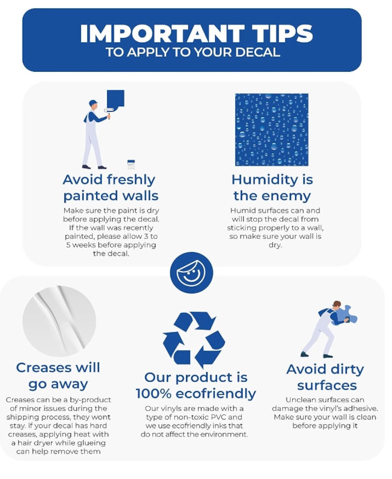 May include: A colorful infographic with tips on how to apply a decal to a wall. The infographic includes illustrations of people applying decals, and text that reads "Important Tips to Apply to Your Decal", "Avoid Freshly Painted Walls", "Humidity is the Enemy", "Creases Will Go Away", "Our Product is 100% Ecofriendly", and "Avoid Dirty Surfaces".
