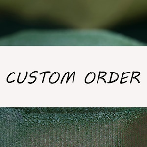 Custom order