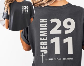 Jeremiah 29:11 Comfort Colors Shirt Bible Verse Gift for Christian Shirt For I Know The Plans T-shirt Jesus Shirt Women Men Christian Gift