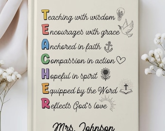 Personalized Christian Teacher Journal, Custom Name Personal Message & Bible Verse, Faith-Based Teacher Appreciation Gift