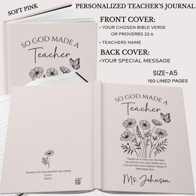 May include: A soft pink personalized teacher's journal. The front cover reads "So God Made a Teacher" with floral and butterfly illustrations. The journal is A5 size with 150 lined pages. The back cover includes a Bible verse and the teacher's name.