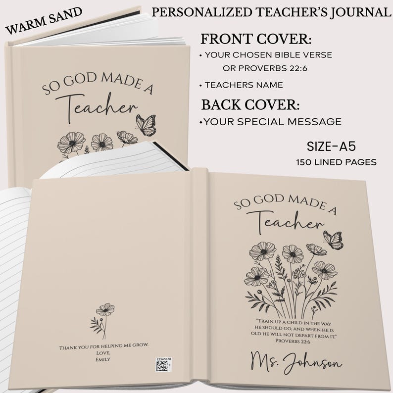 May include: A personalized teacher's journal in warm sand color. The front cover reads "So God Made a Teacher" with floral and butterfly illustrations. Includes a Bible verse and teacher's name. The back cover allows for a special message. Size A5, 150 lined pages.