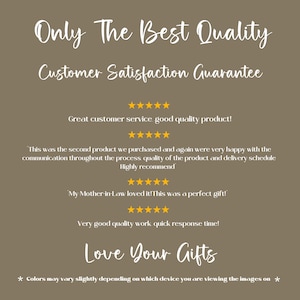 May include: A tan background with white text that reads "Only The Best Quality" and "Customer Satisfaction Guarantee." Below are customer reviews with star ratings and the phrase "Love Your Gifts."