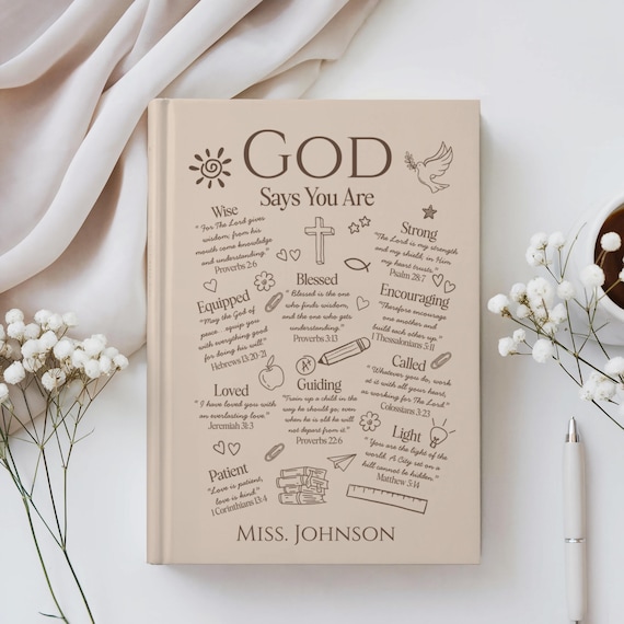 God Says You Are Journal, Personalized Christian Teacher Gift ,Custom Notebook With Bible Verse,End of Year Teacher Appreciation Gift