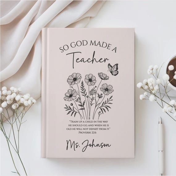 Teacher Appreciation Gift Personalized Christian Teacher Journal Custom Name Notebook Proverbs 22 6 Thank You Teacher Gift End of Year